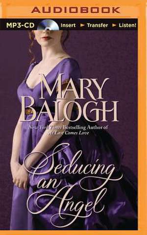 Seducing an Angel de Mary Balogh