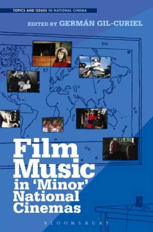 Film Music in 'Minor' National Cinemas de Germán Gil-Curiel