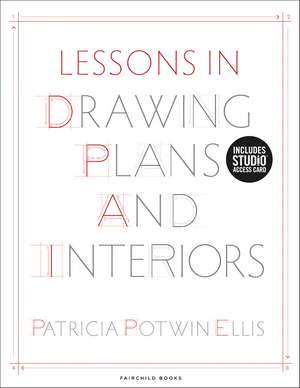 Lessons in Drawing Plans and Interiors: Bundle Book + Studio Access Card de Patricia Potwin Ellis