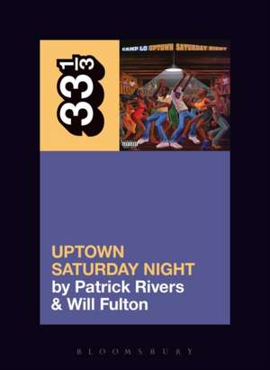 Camp Lo's Uptown Saturday Night de Patrick Rivers