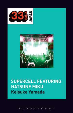 Supercell's Supercell featuring Hatsune Miku de Keisuke Yamada