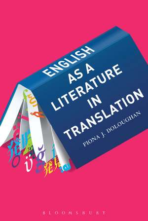 English as a Literature in Translation de Dr Fiona J. Doloughan