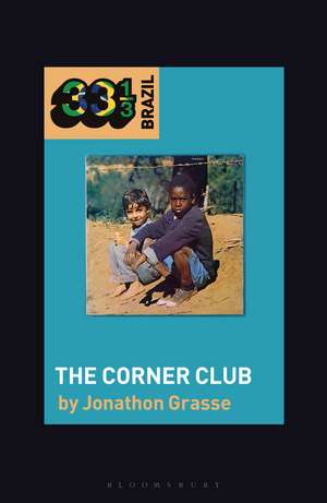 Milton Nascimento and Lô Borges's The Corner Club de Prof Jonathon Grasse