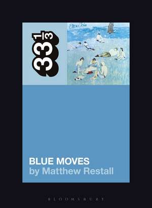 Elton John's Blue Moves de Matthew Restall