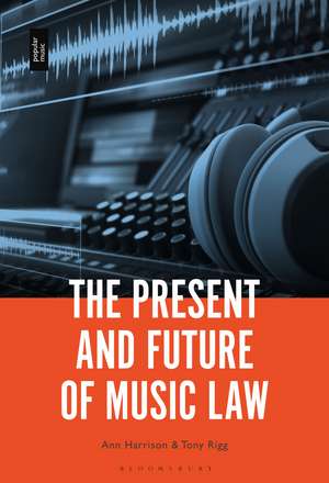 The Present and Future of Music Law de Ann Harrison