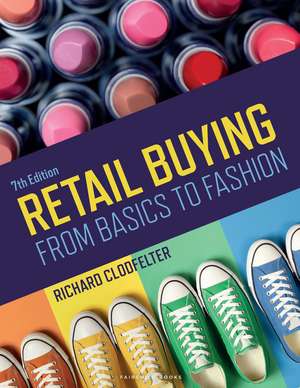 Retail Buying: From Basics to Fashion - Bundle Book + Studio Access Card de Richard Clodfelter