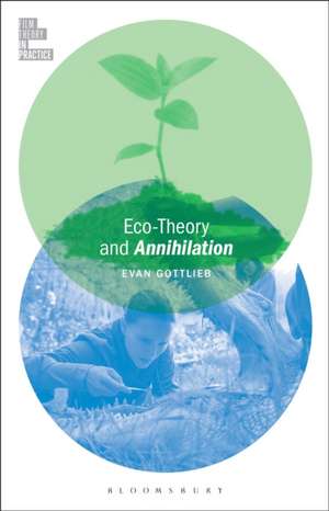 Eco-Theory and Annihilation de Dr Evan (Oregon State UniversityUSA) Gottlieb