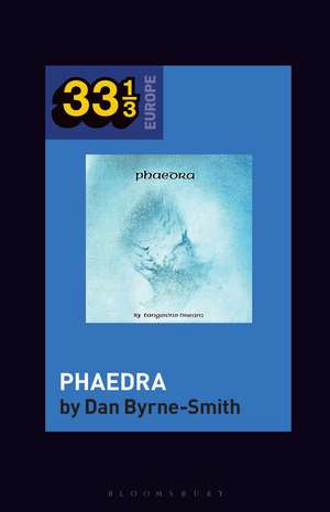 Tangerine Dream's Phaedra de Dr. Dan Byrne-Smith