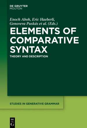 Elements of Comparative Syntax: Theory and Description de Enoch Aboh