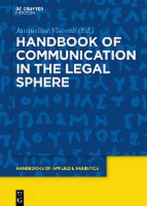 Handbook of Communication in the Legal Sphere de Jacqueline Visconti