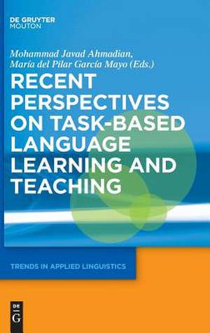 Recent Perspectives on Task-Based Language Learning and Teaching de María Del Pilar García Mayo