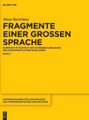 Alexa Sabine Bartelmus: Fragmente Einer Grossen Sprache. Band 2 de Alexa Sabine Bartelmus