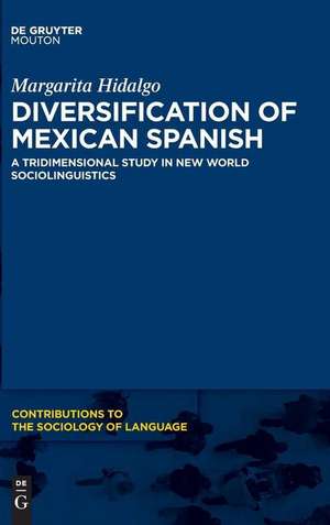 Diversification of Mexican Spanish de Hidalgo, Margarita G.