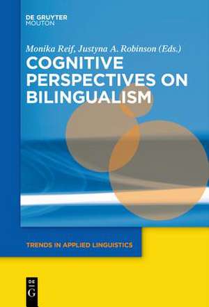 Cognitive Perspectives on Bilingualism de Justyna A. Robinson