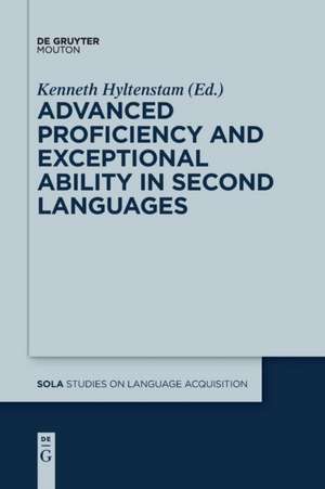 Advanced Proficiency and Exceptional Ability in Second Languages de Kenneth Hyltenstam