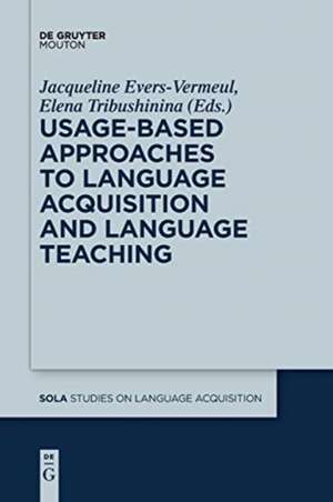 Usage-Based Approaches to Language Acquisition and Language Teaching de Elena Tribushinina