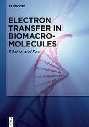 Electron Transfer in Biomacromolecules de Ariel Furst