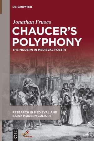 Chaucer¿s Polyphony de Jonathan Fruoco