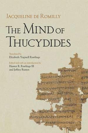 The Mind of Thucydides de Jacqueline De Romilly