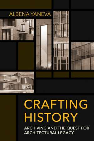 Crafting History de Albena Yaneva