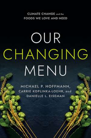 Our Changing Menu de Michael P Hoffmann