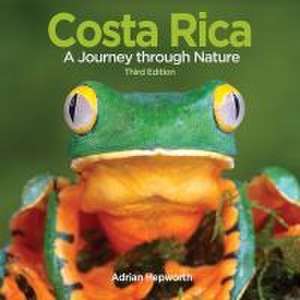 Costa Rica – A Journey through Nature de Adrian Hepworth