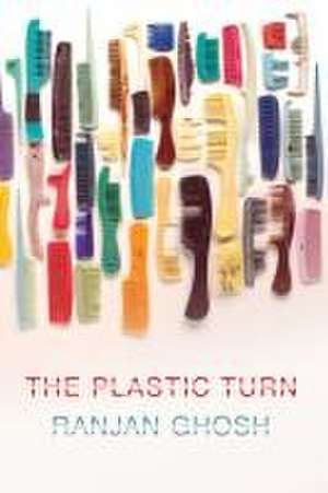 Ghosh, R: Plastic Turn