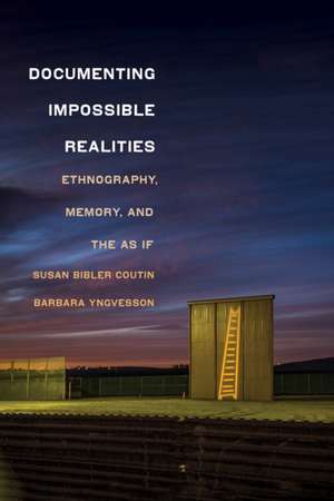 Documenting Impossible Realities de Barbara Yngvesson