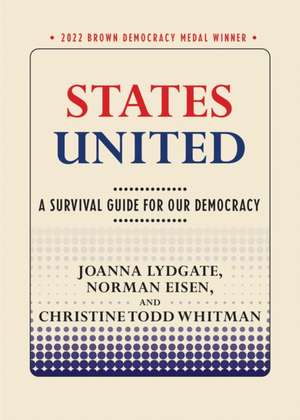 States United – A Survival Guide for Our Democracy de Joanna Lydgate