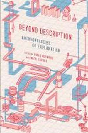 Beyond Description – Anthropologies of Explanation de Paolo Heywood