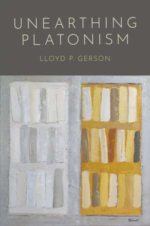 Unearthing Platonism de Lloyd P. Gerson