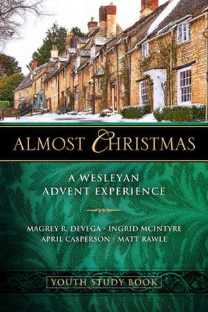 Almost Christmas Youth Study Book de Magrey Devega