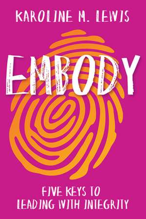 Embody de Karoline M Lewis