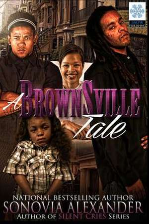 A Brownsville Tale de Sonovia Alexander