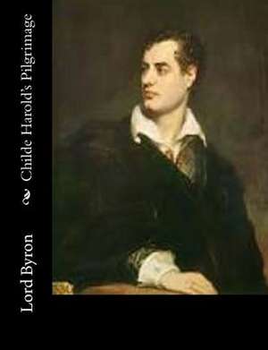 Childe Harold's Pilgrimage de Lord Byron