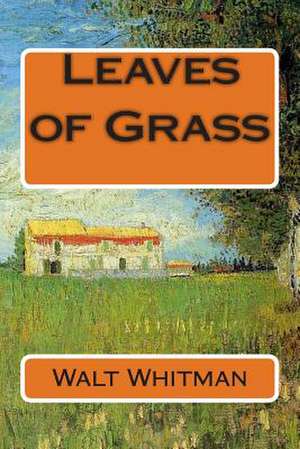 Leaves of Grass de Walt Whitman