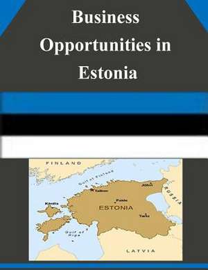 Business Opportunities in Estonia de U S Dept of Commerce