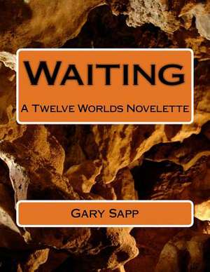 Waiting de Gary L. Sapp