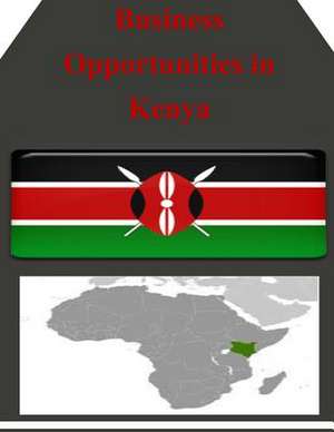 Business Opportunities in Kenya de U S Dept of Commerce