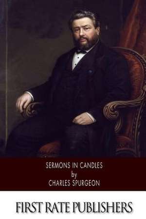 Sermons in Candles de Charles Spurgeon