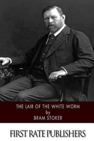 The Lair of the White Worm de Bram Stoker