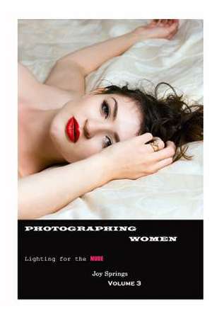 Photographing Women de Joy Springs