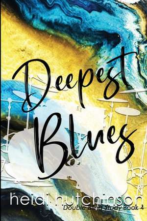 Deepest Blues de Heidi R. Hutchinson