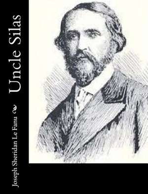 Uncle Silas de Joseph Sheridan Le Fanu
