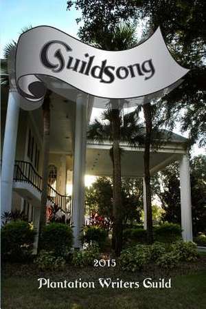 Guildsong 2015 de Plantation Writers Guild