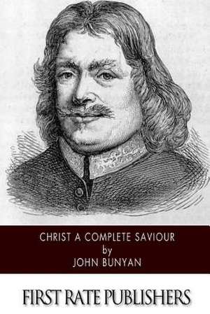 Christ a Complete Saviour de John Bunyan