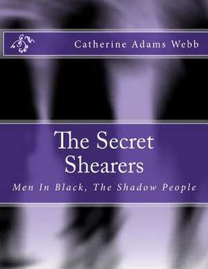 The Secret Shearers de MS Catherine Adams Webb