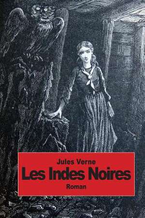 Les Indes Noires de Jules Verne