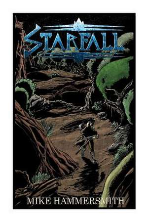 Starfall de Mike Hammersmith