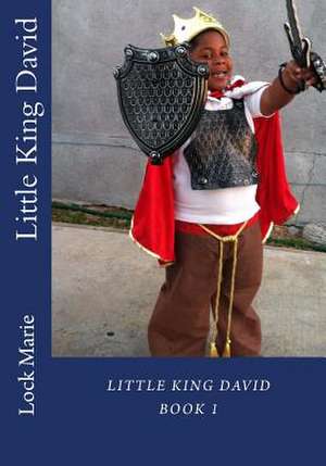 Little King David de Lock Marie